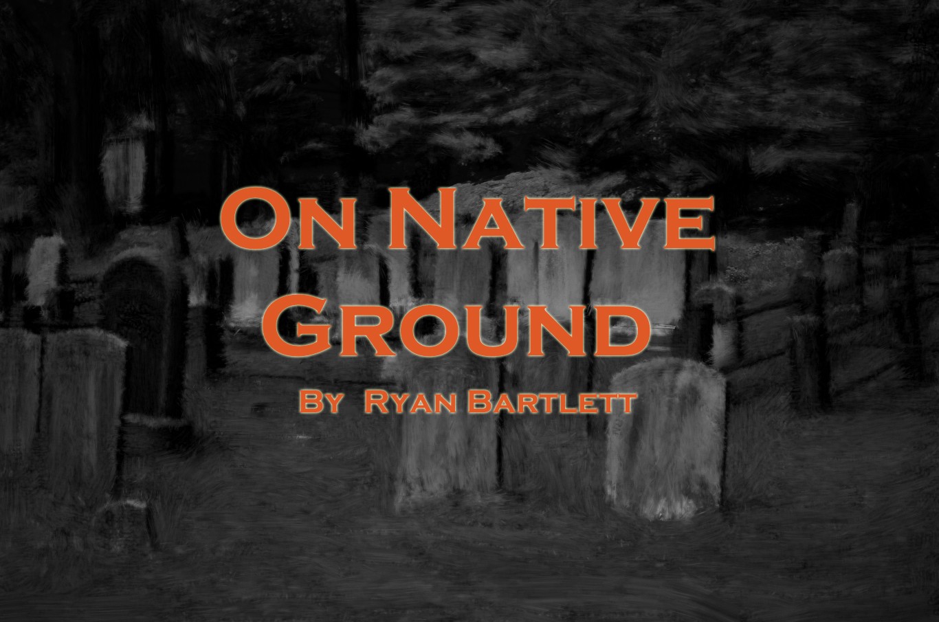 On Native Ground, by Ryan Bartlett