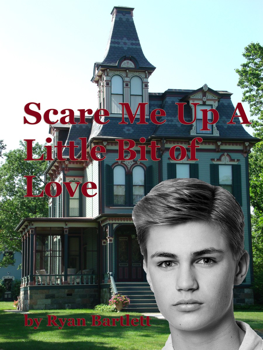 Scare Me Up a Little Bit of Love, by Ryan Bartlett